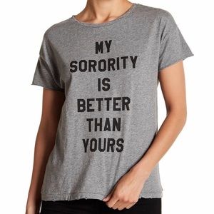 My Sorority Is Better Than Yours Tee StyleStalker